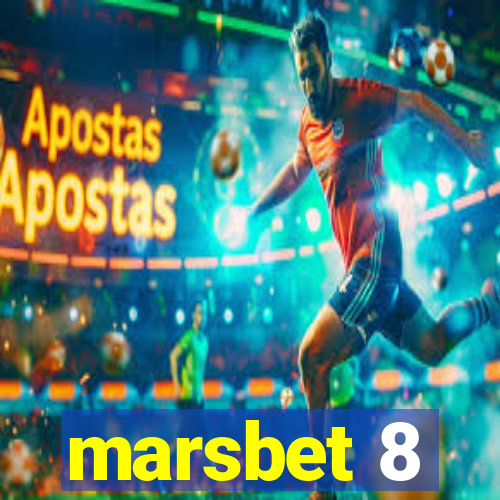 marsbet 8